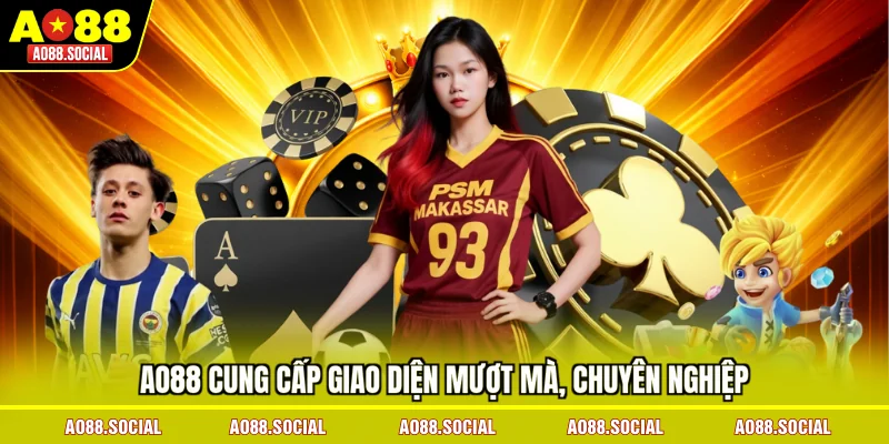 ao88-cung-cap-giao-dien-muot-ma-chuyen-nghiep